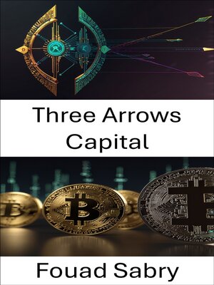 cover image of Three Arrows Capital